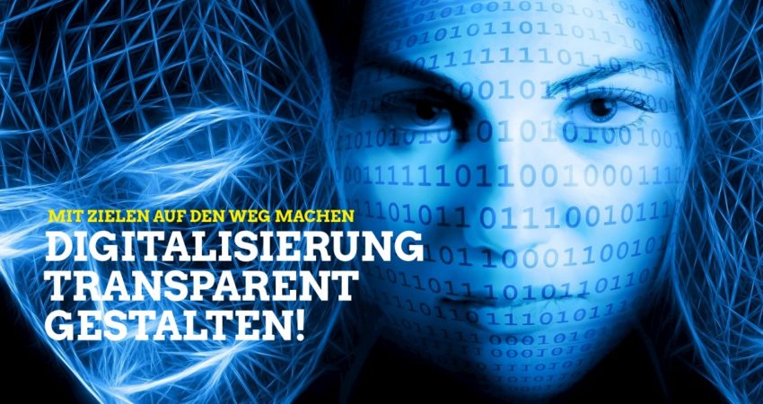 Digitalisierung transparent gestalten